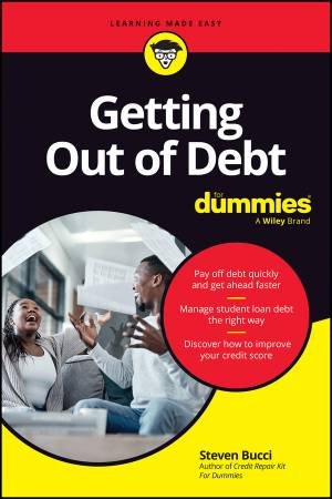 Getting Out of Debt For Dummies by Steven Bucci