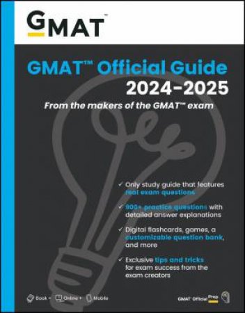 GMAT Official Guide 2024-2025: Book + Online Question Bank by GMAC (Graduate Management Admission Council)