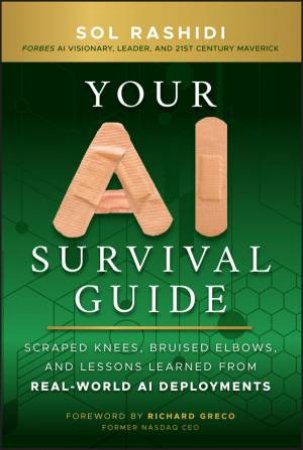 Your AI Survival Guide by Sol Rashidi