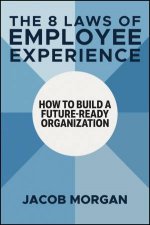 The 8 Laws of Employee Experience