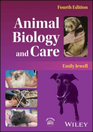 Animal Biology and Care by Emily Jewell