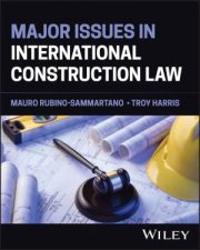 Major Issues in International Construction Law