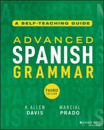 Advanced Spanish Grammar by K. Allen Davis