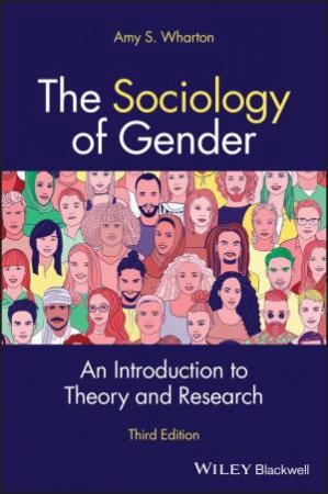 The Sociology of Gender by Amy S. Wharton