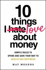 10 Things I Love About Money