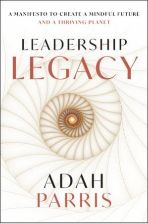 Leadership Legacy by Adah Parris