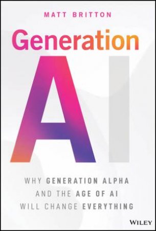 Generation AI by Matt Britton