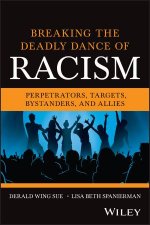 Breaking the Deadly Dance of Racism