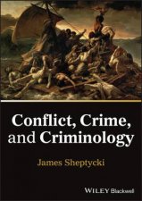 Conflict Crime and Criminology