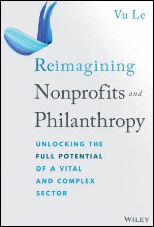 Reimagining Nonprofits and Philanthropy by Vu Le