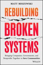 Rebuilding Broken Systems