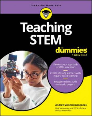 Teaching STEM For Dummies by Andrew Zimmerman Jones