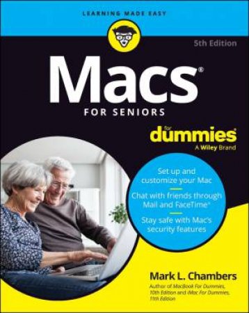 Macs For Seniors For Dummies by Mark L. Chambers