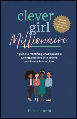 Clever Girl Millionaire by Bola Sokunbi