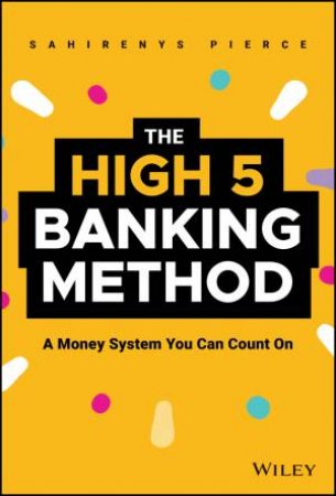 The High-5 Banking Method by Sahirenys Pierce