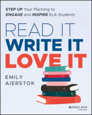 Read It Write It Love It by Emily Aierstok