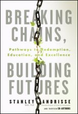 Breaking Chains Building Futures