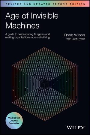 Age of Invisible Machines by Robb Wilson