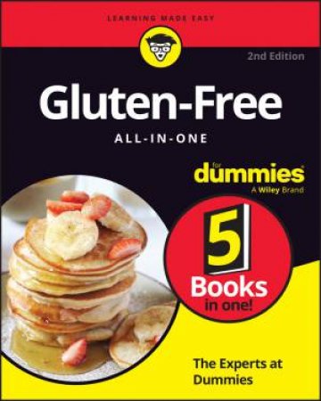 Gluten-Free All-in-One For Dummies by The Experts at Dummies