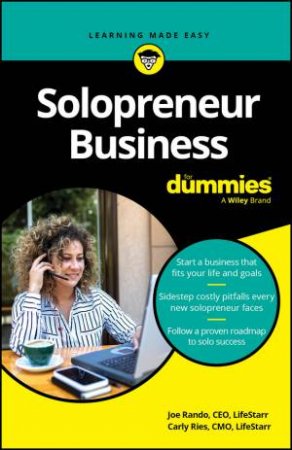 Solopreneur Business For Dummies by Joe Rando & Carly Ries