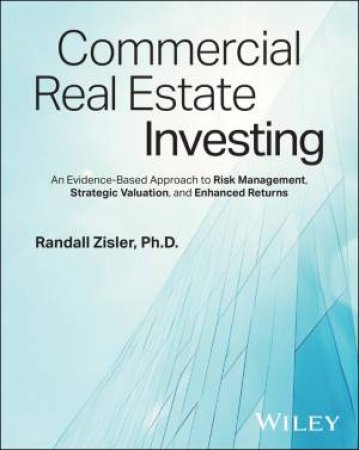 Commercial Real Estate Investing by Randall Zisler