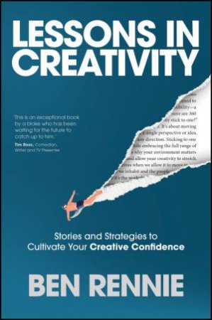 Lessons in Creativity by Ben Rennie