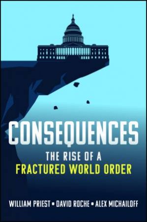 Consequences by William W. Priest & David Roche
