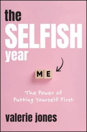 The Selfish Year by Valerie Jones