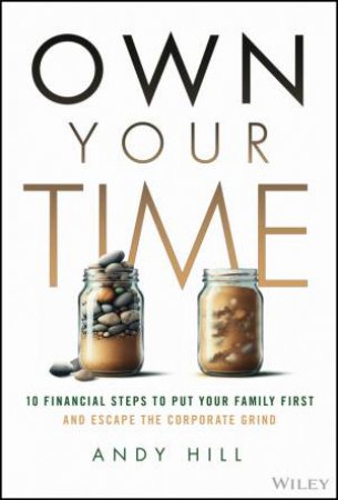 Own Your Time by Andy Hill