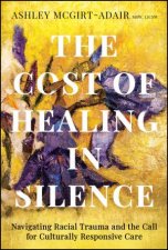 The Cost of Healing in Silence