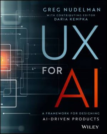 UX for AI by Greg Nudelman & Daria Kempka