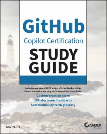 GitHub Copilot Certification Study Guide by Tom Taulli