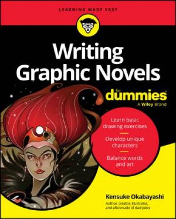 Writing Graphic Novels For Dummies by Kensuke Okabayashi