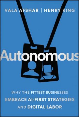 Autonomous by Vala Afshar & Henry King