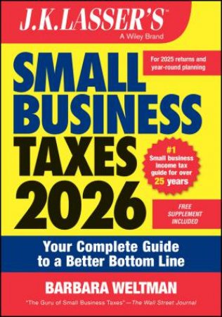 J.K. Lasser's Small Business Taxes 2026 by Barbara Weltman