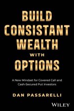Build Consistent Wealth with Options
