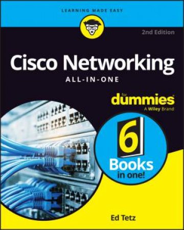Cisco Networking All-in-One For Dummies by Edward Tetz