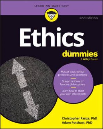 Ethics For Dummies by Christopher Panza & Adam Potthast