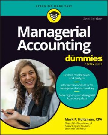 Managerial Accounting For Dummies by Mark P. Holtzman