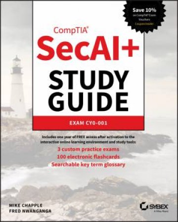 CompTIA SecAI+ Study Guide by Mike Chapple & Fred Nwanganga