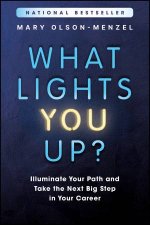 What Lights You Up
