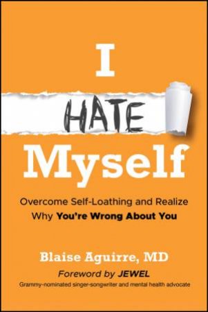 I Hate Myself by Blaise Aguirre & Jewel