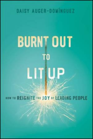 Burnt Out to Lit Up by Daisy Auger-Dominguez