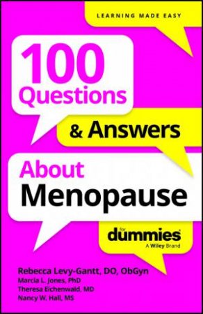 100 Questions & Answers About Menopause For Dummies by Rebecca Levy-Gantt