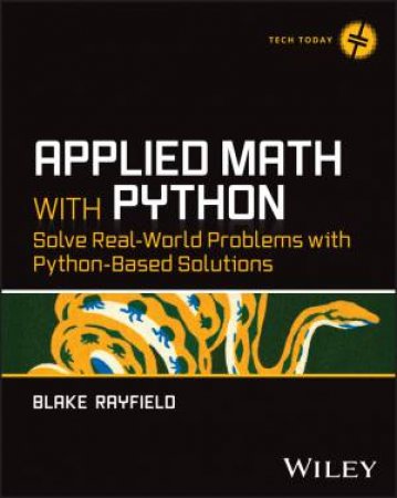 Applied Math with Python by Blake Rayfield