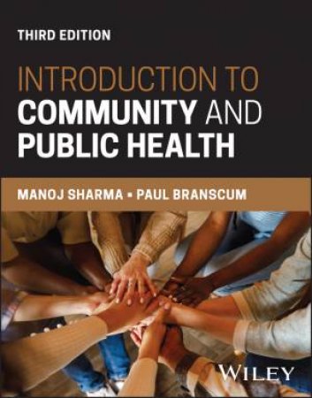 Introduction to Community and Public Health by Manoj Sharma & Paul W. Branscum