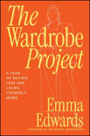 The Wardrobe Project by Emma Edwards