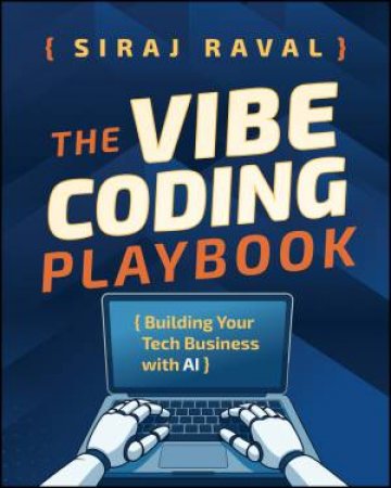 The Vibe Coding Playbook by Siraj Raval