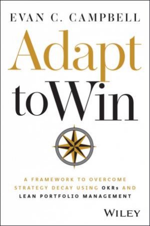 Adapt to Win by Evan C. Campbell
