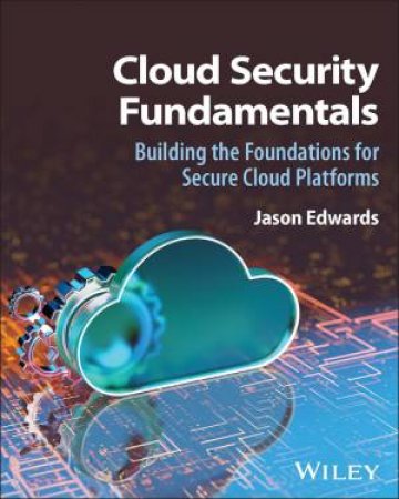Cloud Security Fundamentals by Jason Edwards